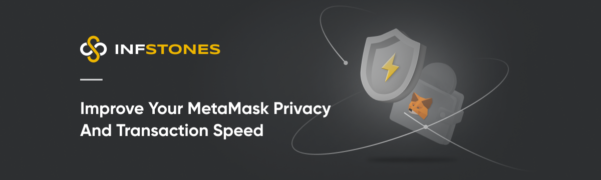 How to Improve Your MetaMask Privacy and Transaction Speed