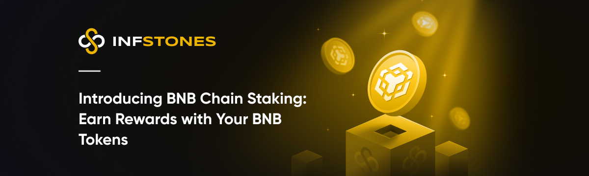 Introducing BNB Chain Staking: Earn Rewards with Your BNB Tokens