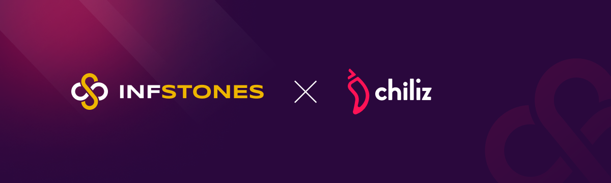 Chiliz Selects InfStones in a Move to Power its SportFi ecosystem