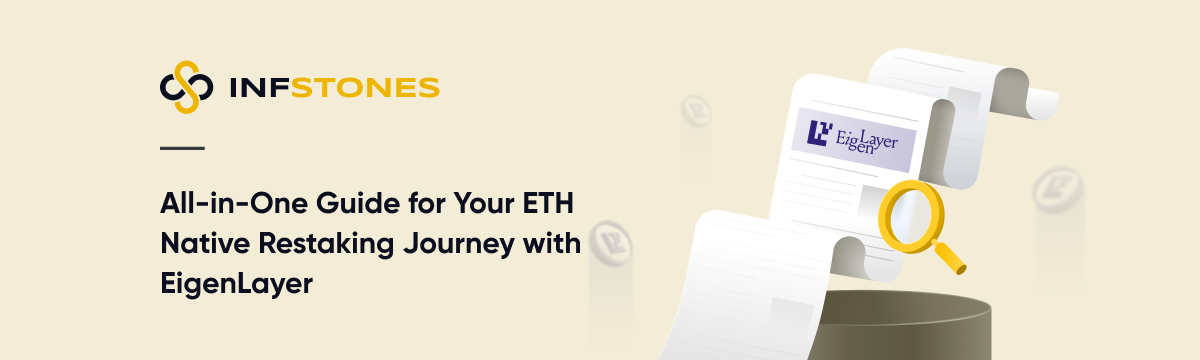 All-in-One Guide for Your ETH Native Restaking Journey with EigenLayer
