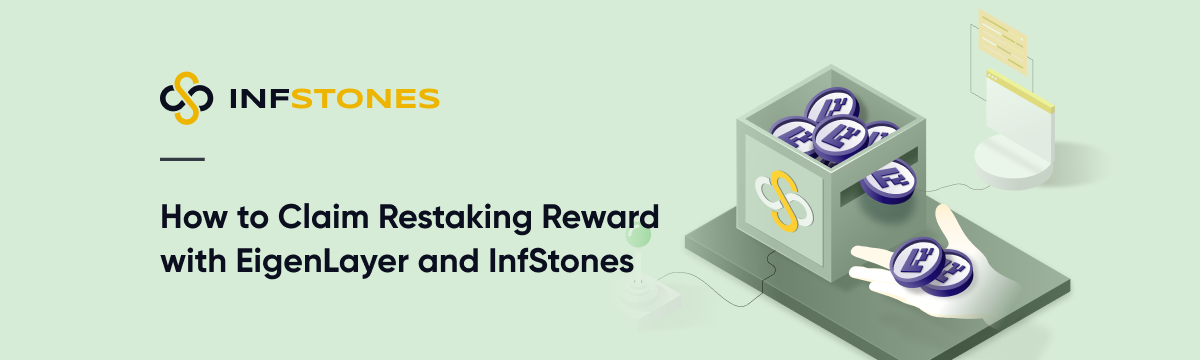 How to Claim Restaking Reward with EigenLayer and InfStones