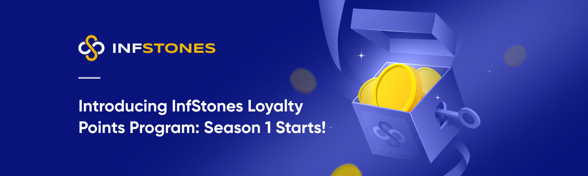 Introducing InfStones Loyalty Points Program: Season 1 Starts!
